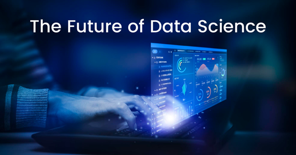The Future of Data Science