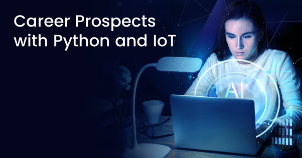 Career Prospects with Python and IoT