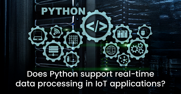 Does Python support real-time data processing