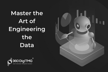 Master the Art of Engineering the Data