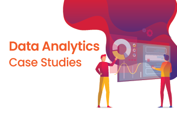 Data Analytics Case Studies: Real-World Examples of Business Insights and Success